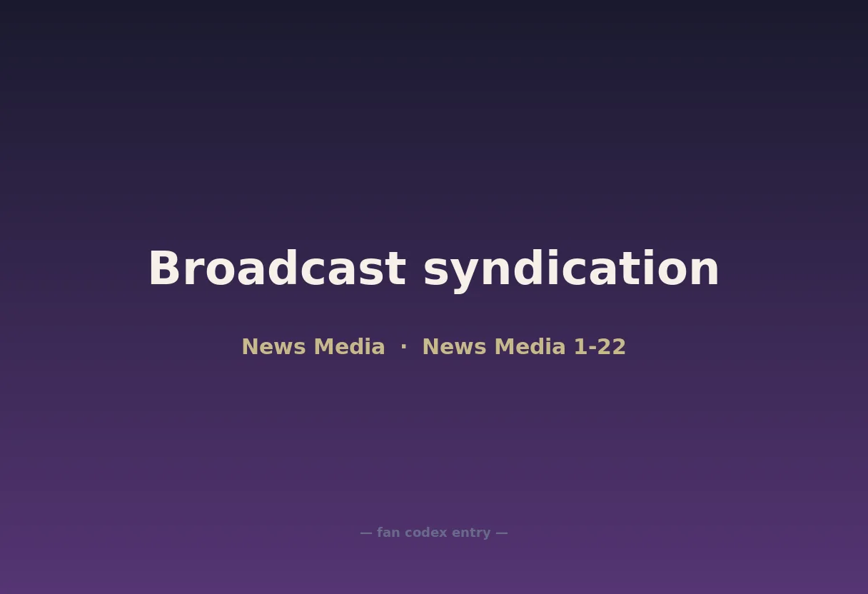 Broadcast syndication